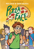 Cover Image for Pizza Face: A Graphic Novel -- Rex Ogle, Hardcover