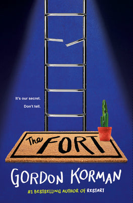 Cover Image for The Fort -- Gordon Korman, Hardcover