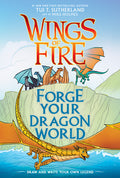 Cover Image for Forge Your Dragon World: A Wings of Fire Creative Guide -- Tui T. Sutherland, Hardcover
