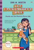 Cover Image for Claudia and the Phantom Phone Calls (the Baby-Sitters Club #2): Volume 2 -- Ann M. Martin, Paperback