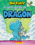 Cover Image for El Gato Gordo de Dragón (Dragon's Fat Cat) -- Dav Pilkey, Paperback