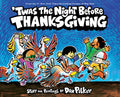 Cover Image for 'Twas the Night Before Thanksgiving -- Dav Pilkey, Hardcover