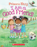 Cover Image for I Am a Good Friend!: An Acorn Book (Princess Truly #4): Volume 4 -- Kelly Greenawalt, Paperback
