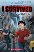 Cover Image for I Survived the Attacks of September 11, 2001: A Graphic Novel (I Survived Graphic Novel #4): Volume 4 -- Lauren Tarshis, Paperback