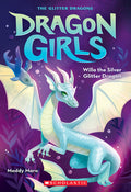 Cover Image for Willa the Silver Glitter Dragon (Dragon Girls #2): Volume 2 -- Maddy Mara, Paperback