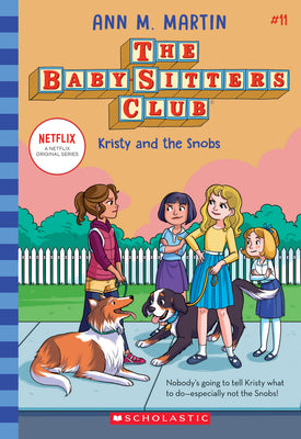 Cover Image for Kristy and the Snobs (the Baby-Sitters Club #11): Volume 11 -- Ann M. Martin, Paperback