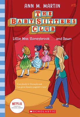 Cover Image for Little Miss Stoneybrook...and Dawn (the Baby-Sitters Club #15): Volume 15 -- Ann M. Martin, Paperback