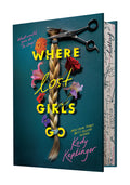 Cover Image for Where Lost Girls Go -- Kody Keplinger, Hardcover