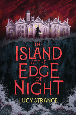 Cover Image for The Island at the Edge of Night -- Lucy Strange, Hardcover