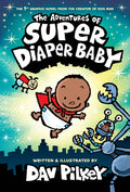 Cover Image for The Adventures of Super Diaper Baby: Color Edition (from the Creator of Dog Man) -- Dav Pilkey, Hardcover