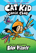 Cover Image for Cat Kid Comic Club: A Graphic Novel (Cat Kid Comic Club #1): From the Creator of Dog Man: Volume 1 -- Dav Pilkey, Library Binding