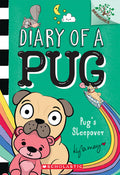 Cover Image for Pug's Sleepover: A Branches Book (Diary of a Pug #6): Volume 6 -- Kyla May, Paperback