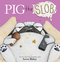 Cover Image for Pig the Slob -- Aaron Blabey, Hardcover