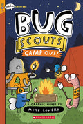 Cover Image for Camp Out!: A Graphix Chapters Book (Bug Scouts #2) -- Mike Lowery, Paperback