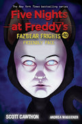 Cover Image for Friendly Face: An Afk Book (Five Nights at Freddy's: Fazbear Frights #10): Volume 10 -- Scott Cawthon, Paperback
