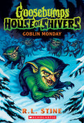 Cover Image for Goblin Monday (Goosebumps House of Shivers #2): Volume 2 -- R. L. Stine, Paperback