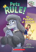 Cover Image for The Poodle of Doom: A Branches Book (Pets Rule! #2): Volume 2 -- Susan Tan, Paperback