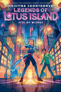 Cover Image for City of Wishes (Legends of Lotus Island #3): Volume 3 -- Christina Soontornvat, Hardcover