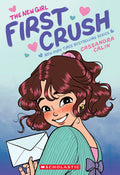 Cover Image for The New Girl: First Crush: A Graphic Novel (the New Girl #2) -- Cassandra Calin, Paperback