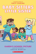 Cover Image for Karen's School Picture: A Graphic Novel (Baby-Sitters Little Sister #5): Volume 5 -- Katy Farina, Paperback