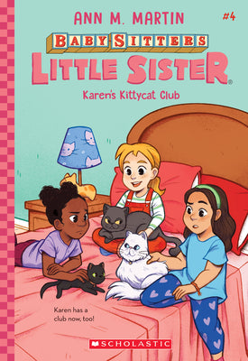 Cover Image for Karen's Kittycat Club (Baby-Sitters Little Sister #4): Volume 4 -- Ann M. Martin, Paperback