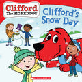 Cover Image for Clifford's Snow Day (Clifford the Big Red Dog Storybook) -- Reika Chan, Paperback