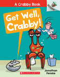 Cover Image for Get Well, Crabby!: An Acorn Book (a Crabby Book #4): Volume 4 -- Jonathan Fenske, Paperback