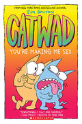 Cover Image for You're Making Me Six: A Graphic Novel (Catwad #6): Volume 6 -- Jim Benton, Paperback