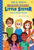 Cover Image for Karen's School Picture (Baby-Sitters Little Sister #5): Volume 5 -- Ann M. Martin, Paperback