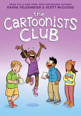Cover Image for The Cartoonists Club: A Graphic Novel -- Raina Telgemeier, Hardcover