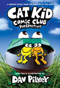 Cover Image for Cat Kid Comic Club: Perspectives: A Graphic Novel (Cat Kid Comic Club #2): From the Creator of Dog Man -- Dav Pilkey, Library Binding