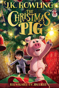 Cover Image for The Christmas Pig -- J. K. Rowling, Hardcover