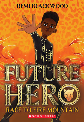 Cover Image for Future Hero: Volume 1 -- Remi Blackwood, Paperback