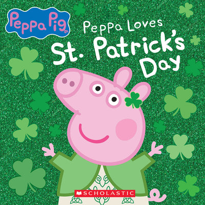 Cover Image for Peppa Loves St. Patrick's Day -- Eone, Paperback