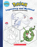 Cover Image for Pokémon Coloring Adventures #2: Legendary & Mythical Pokémon -- Scholastic, Paperback