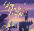 Cover Image for You Make the World -- Muon Thi Van, Hardcover