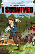 Cover Image for I Survived the American Revolution, 1776 (I Survived Graphic Novel #8) -- Lauren Tarshis, Hardcover