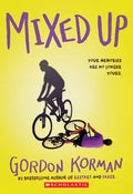 Cover Image for Mixed Up -- Gordon Korman, Paperback