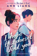 Cover Image for I Hope This Doesn't Find You -- Ann Liang, Paperback