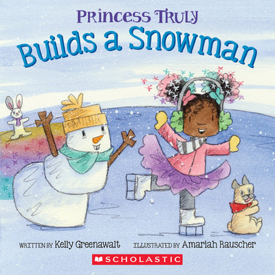 Cover Image for Princess Truly Builds a Snowman -- Kelly Greenawalt, Paperback