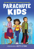 Cover Image for Parachute Kids: A Graphic Novel -- Betty C. Tang, Hardcover