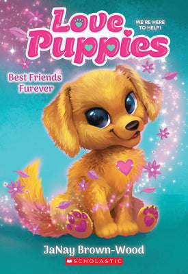 Cover Image for Best Friends Furever (Love Puppies #1): Volume 1 -- Janay Brown-Wood, Paperback