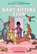 Cover Image for Jessi Ramsey, Pet-Sitter: A Graphic Novel (the Baby-Sitters Club #18): Volume 18 -- Ellen T. Crenshaw, Paperback