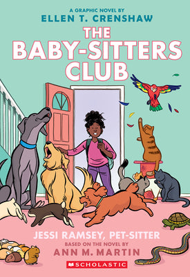 Cover Image for Jessi Ramsey, Pet-Sitter: A Graphic Novel (the Baby-Sitters Club #18): Volume 18 -- Ellen T. Crenshaw, Paperback