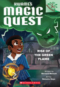 Cover Image for Rise of the Green Flame: A Branches Book (Kwame's Magic Quest #1): Volume 1 -- Bernard Mensah, Paperback