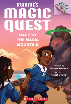 Cover Image for Race to the Magic Mountain: A Branches Book (Kwame's Magic Quest #2): Volume 2 -- Bernard Mensah, Paperback
