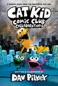 Cover Image for Cat Kid Comic Club: Collaborations: A Graphic Novel (Cat Kid Comic Club #4): From the Creator of Dog Man: Volume 4 -- Dav Pilkey, Library Binding