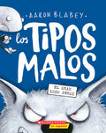 Cover Image for Los Tipos Malos En El Gran Lobo Feroz (the Bad Guys in the Big Bad Wolf): Volume 9 -- Aaron Blabey, Paperback