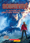 Cover Image for Sobreviví La Erupción del Monte Santa Helena, 1980 (I Survived the Eruption of Mount St. Helens, 1980) -- Lauren Tarshis, Paperback