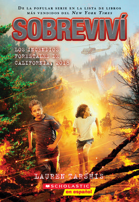 Cover Image for Sobreviví Los Incendios Forestales de California, 2018 (I Survived the California Wildfires, 2018) -- Lauren Tarshis, Paperback
